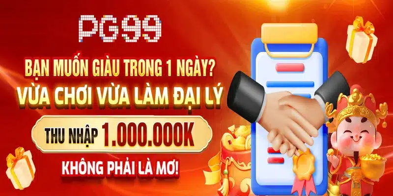 Đại lý hợp tác tai PG99 với hoa hồng lên tới 60%
